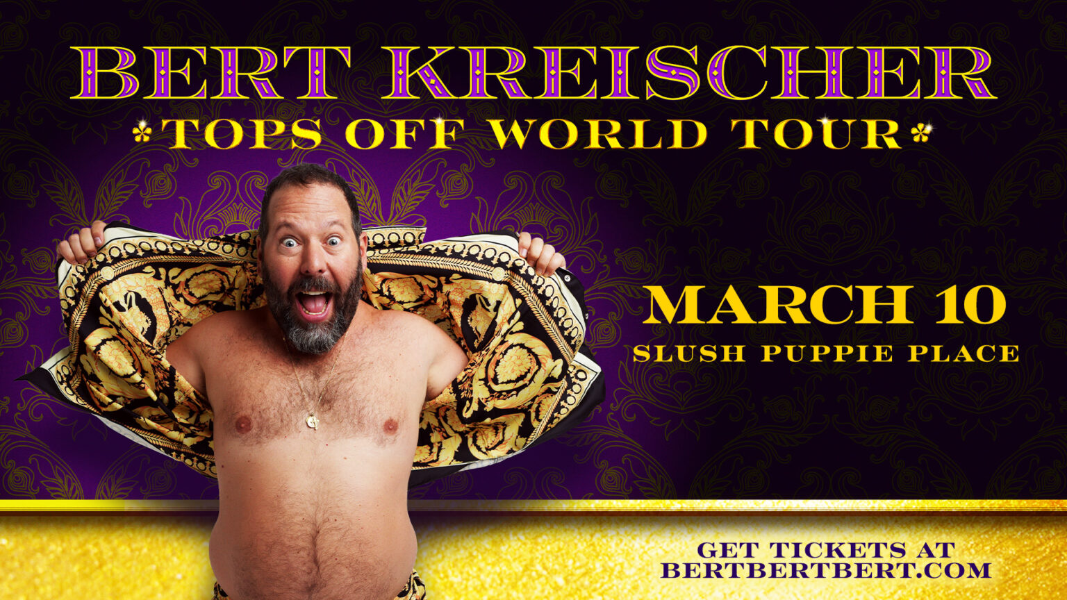 Bert Kreischer: Tops Off World Tour - Kingston, Ontario